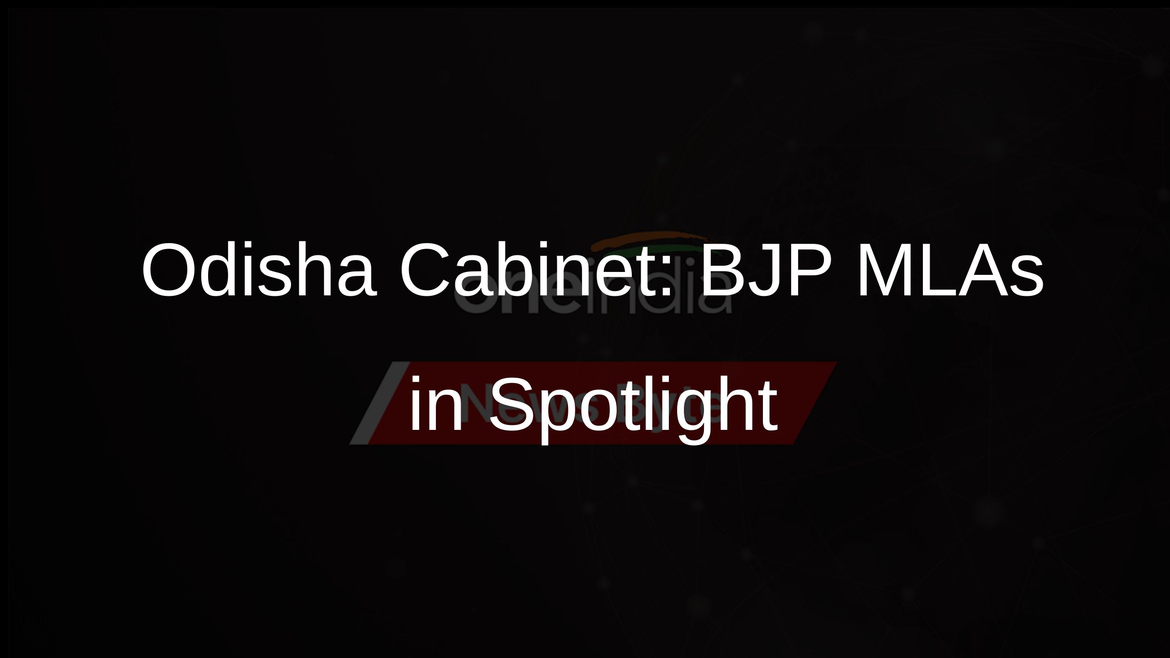 Odisha Cabinet: BJP MLAs in Spotlight