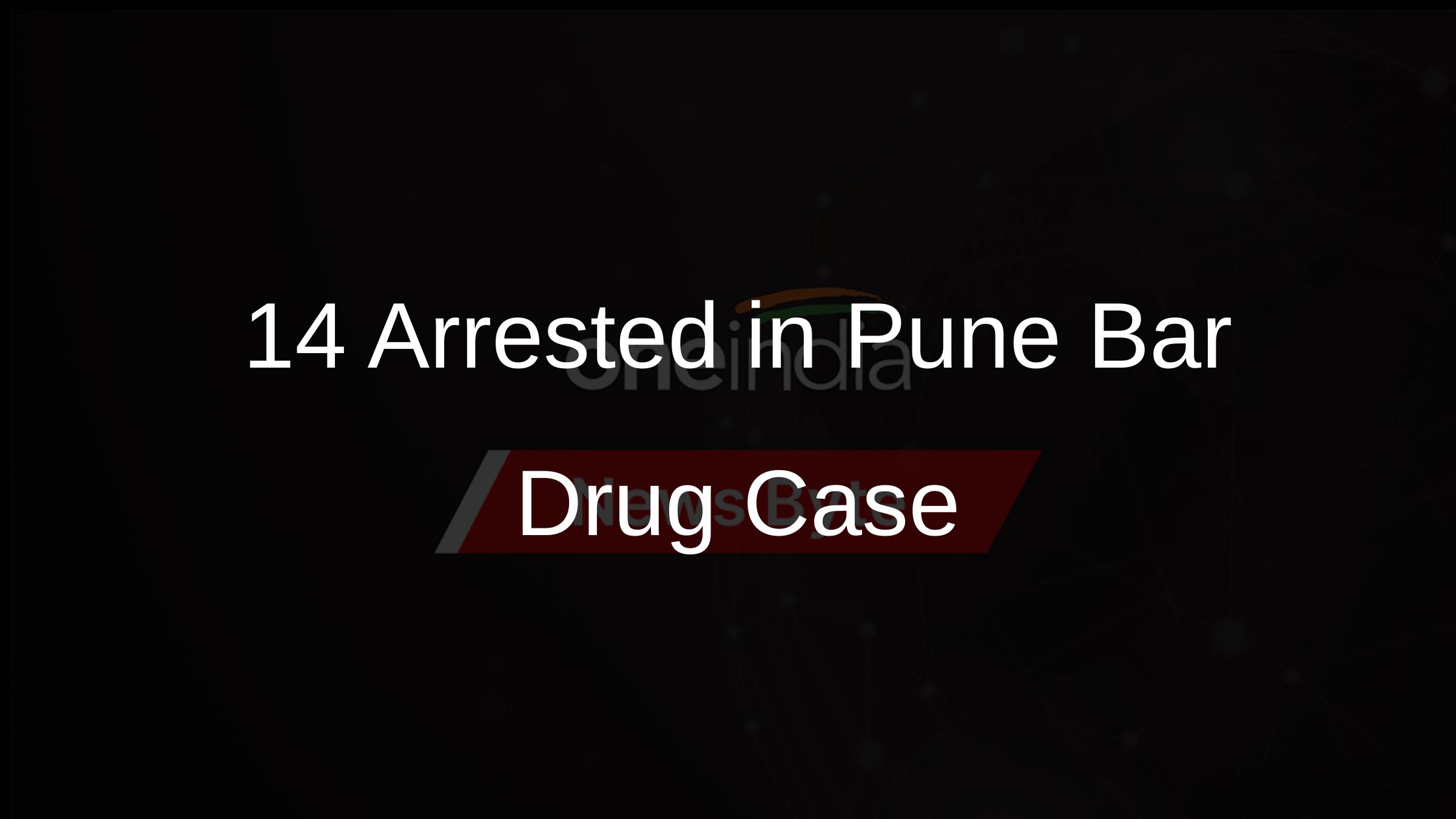 14 Arrested in Pune Bar Drug Case