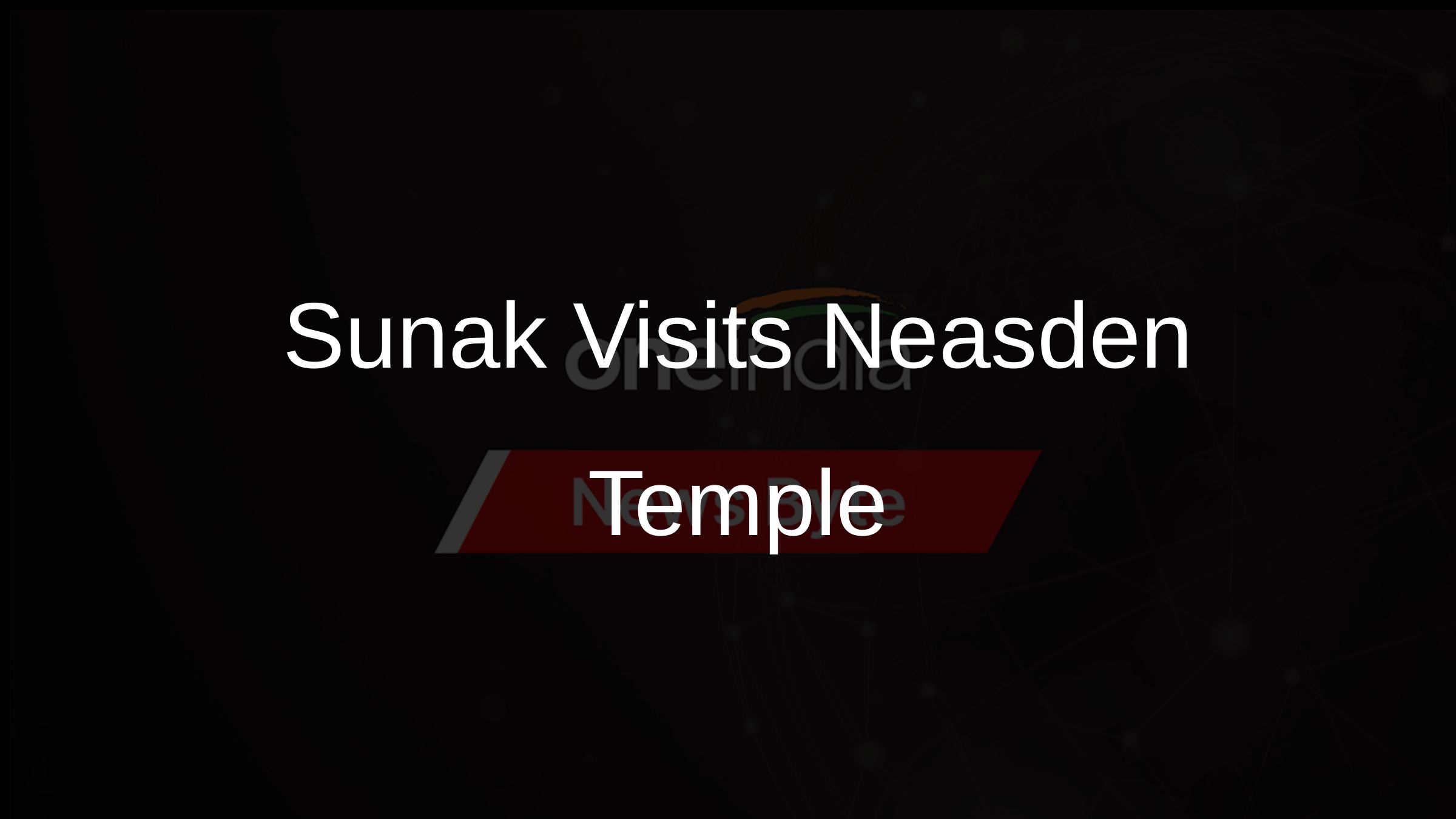 Sunak Visits Neasden Temple