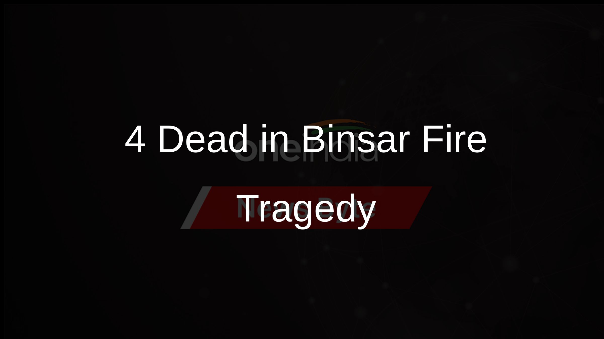 4 Dead in Binsar Fire Tragedy