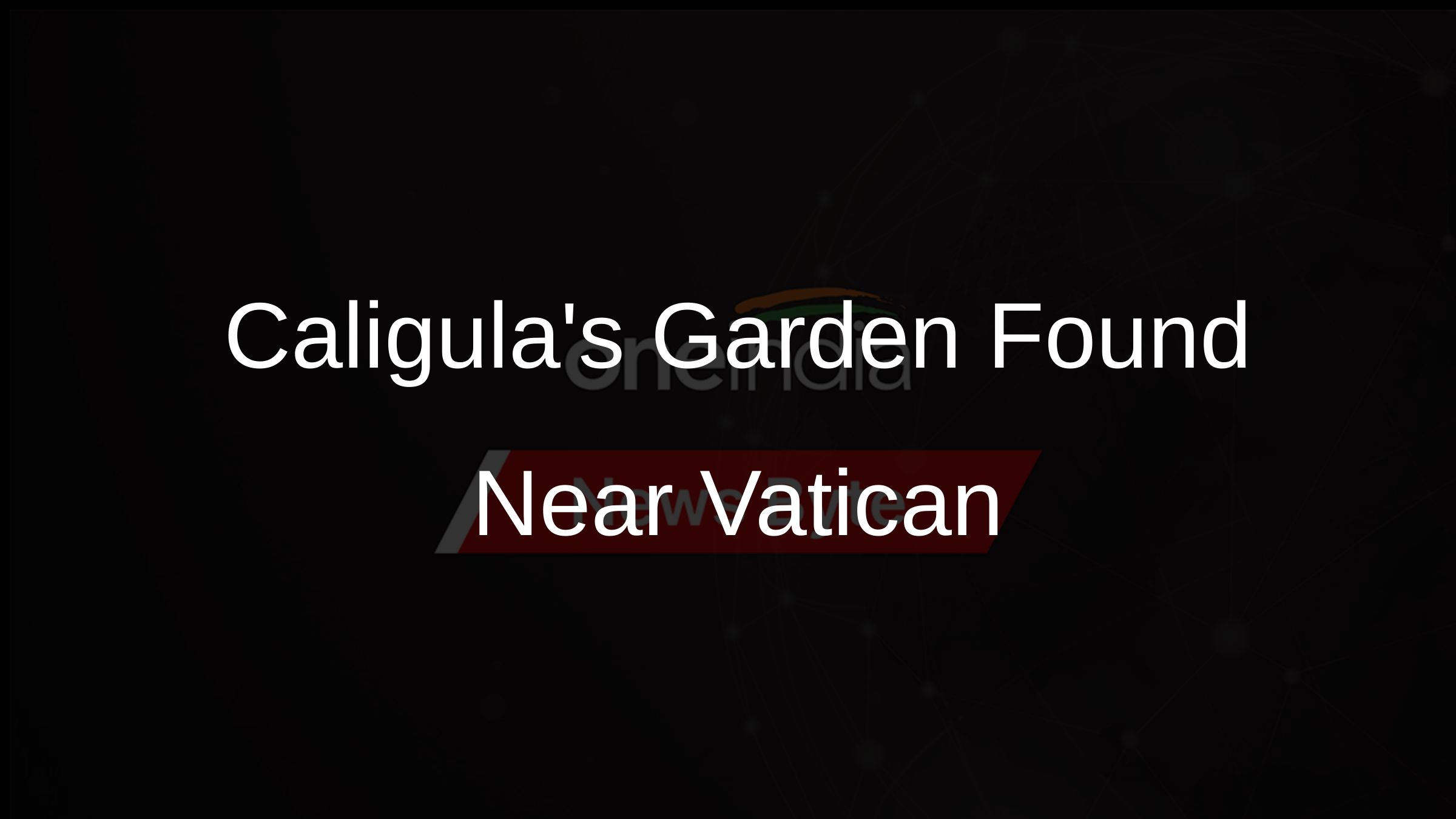 Caligulas Garden Found Near Vatican