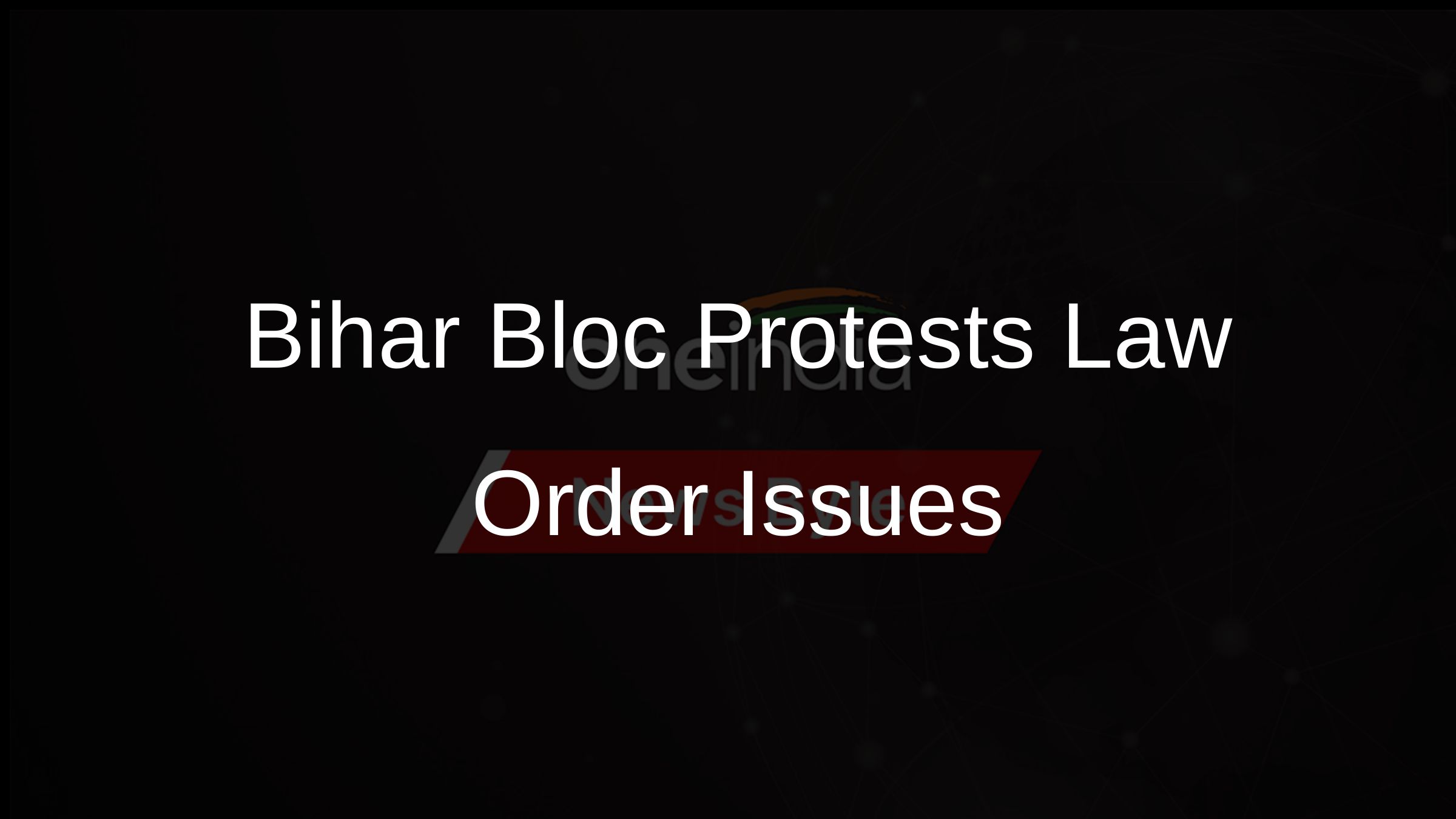 Bihar Bloc Protests Law Order Issues