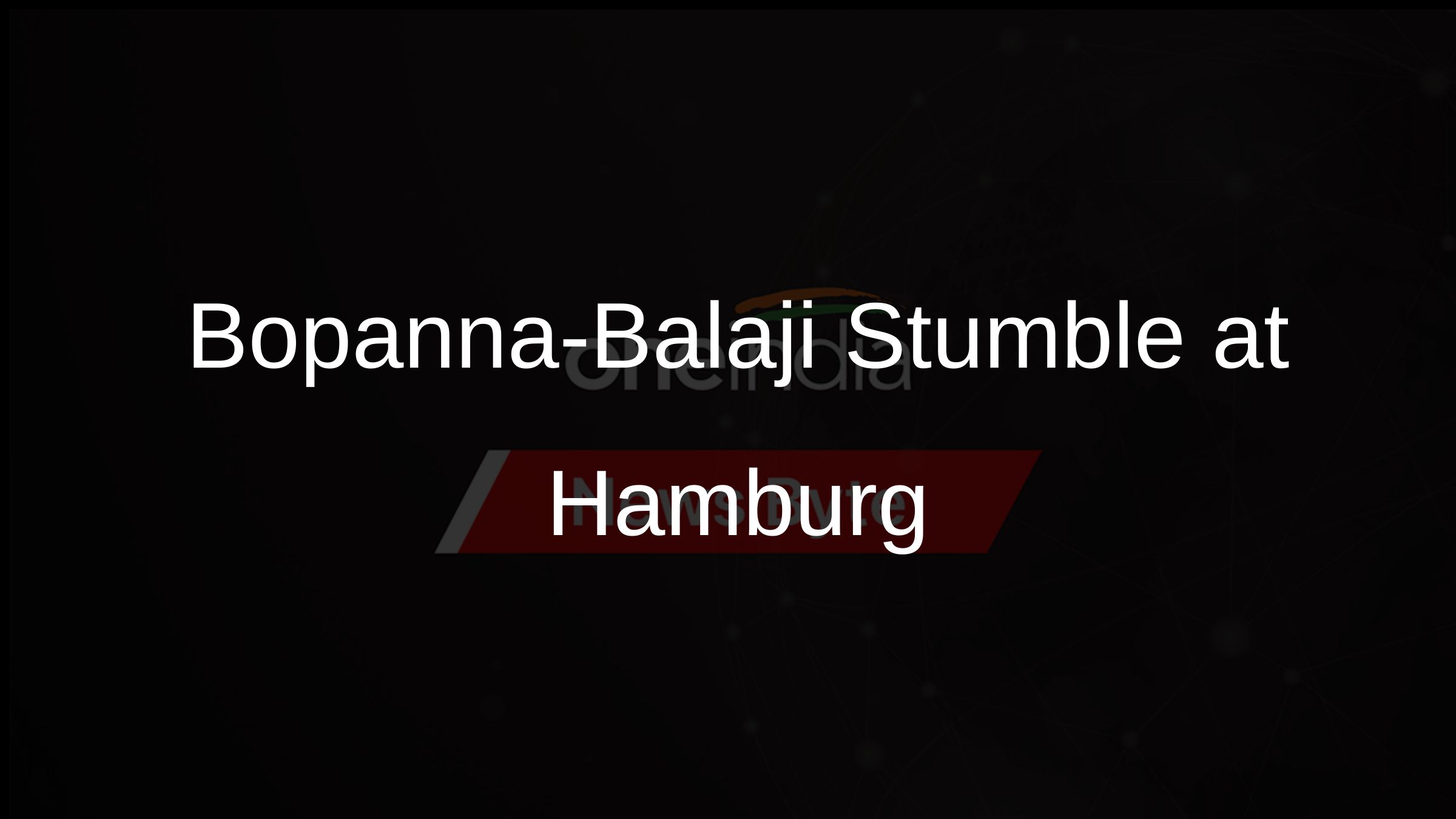 Bopanna-Balaji Stumble at Hamburg