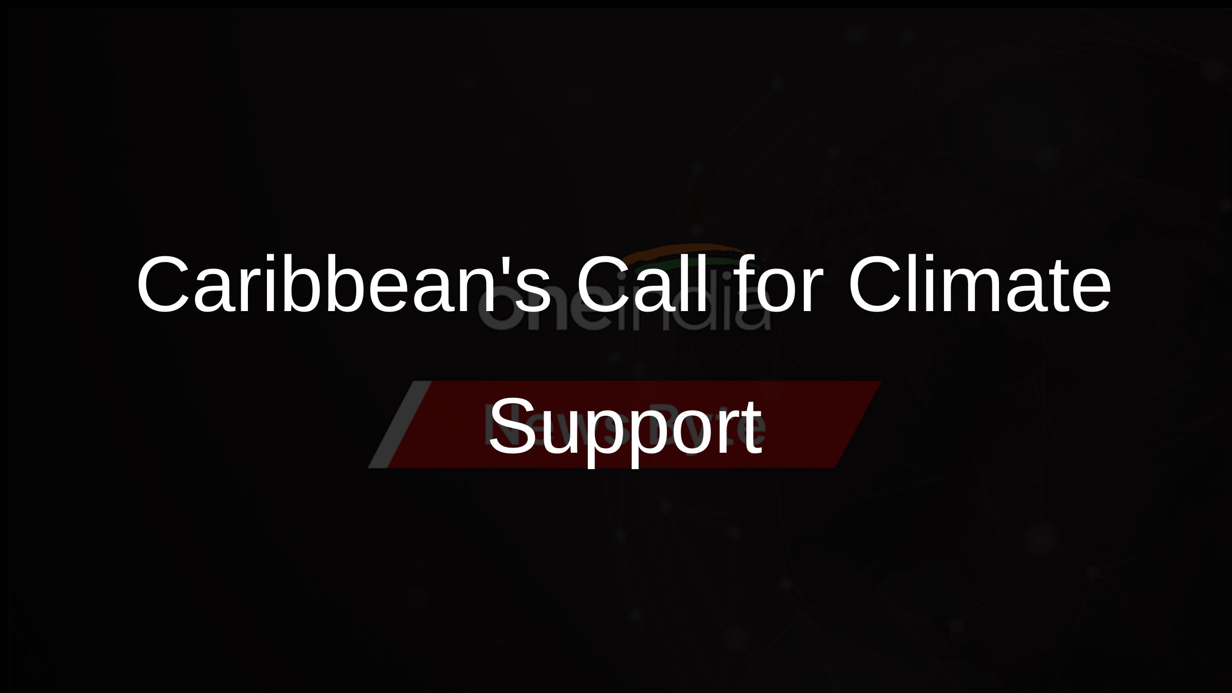 Caribbeans Call for Climate Support