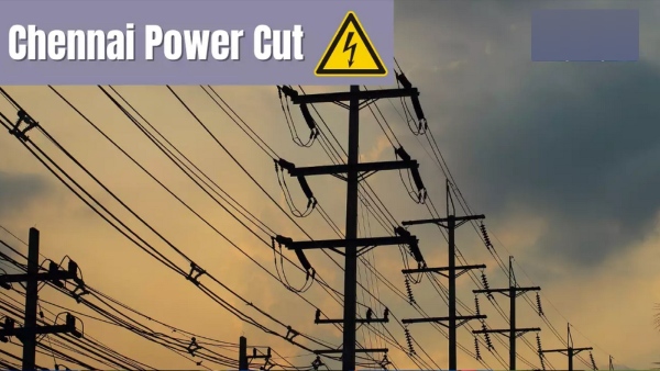 Power Cut In Chennai On July 2 amp amp 3
