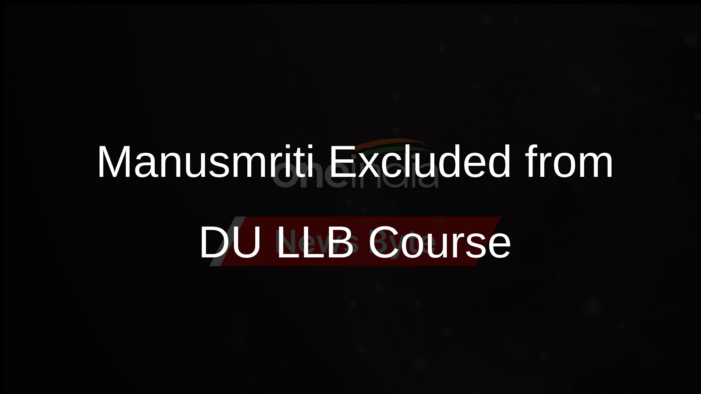 Manusmriti Proposal for LLB Dropped