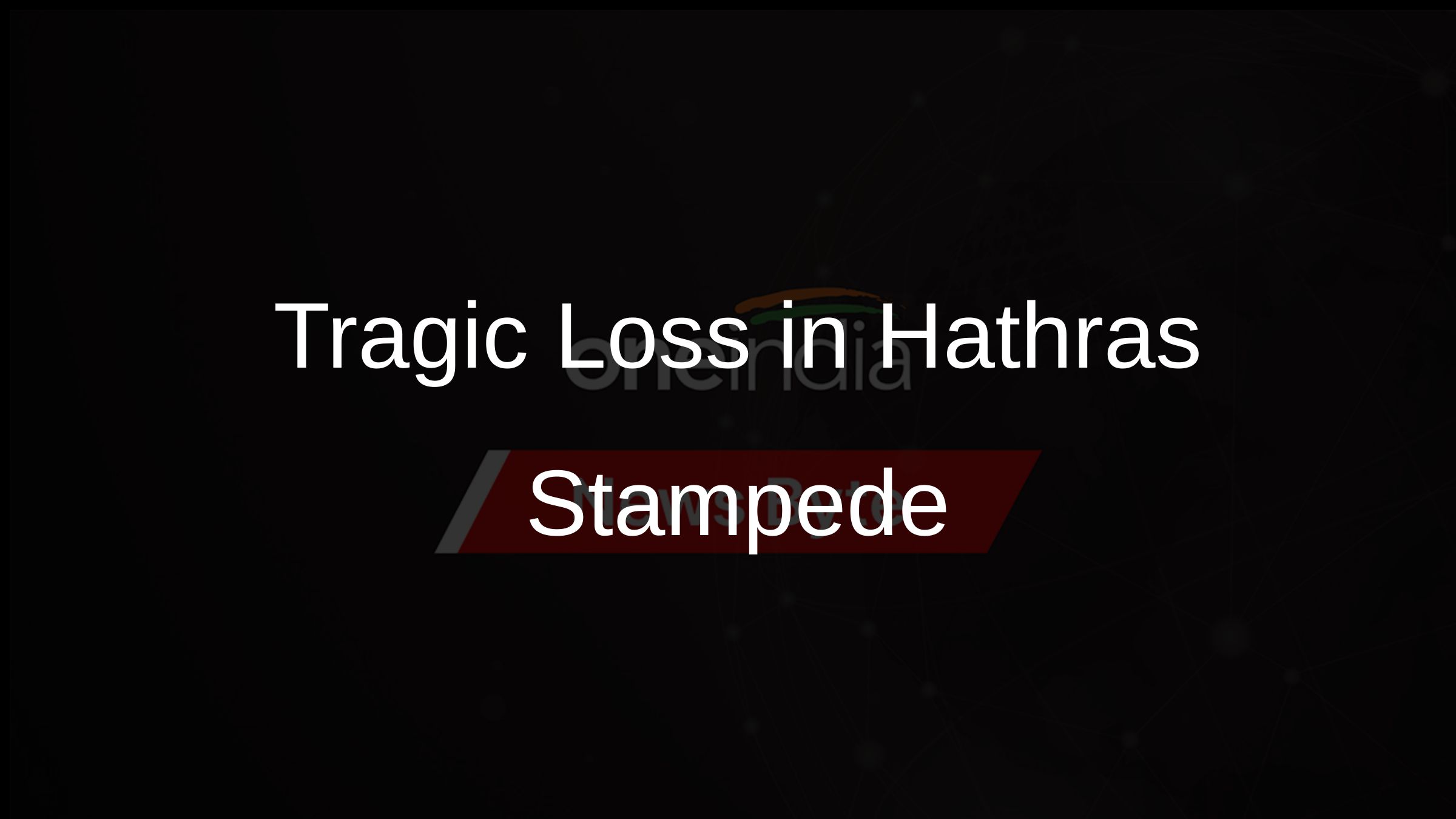 Tragic Loss in Hathras Stampede