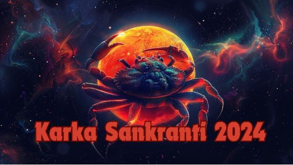 Karka Sankranti 2024 Celebrations and Significance