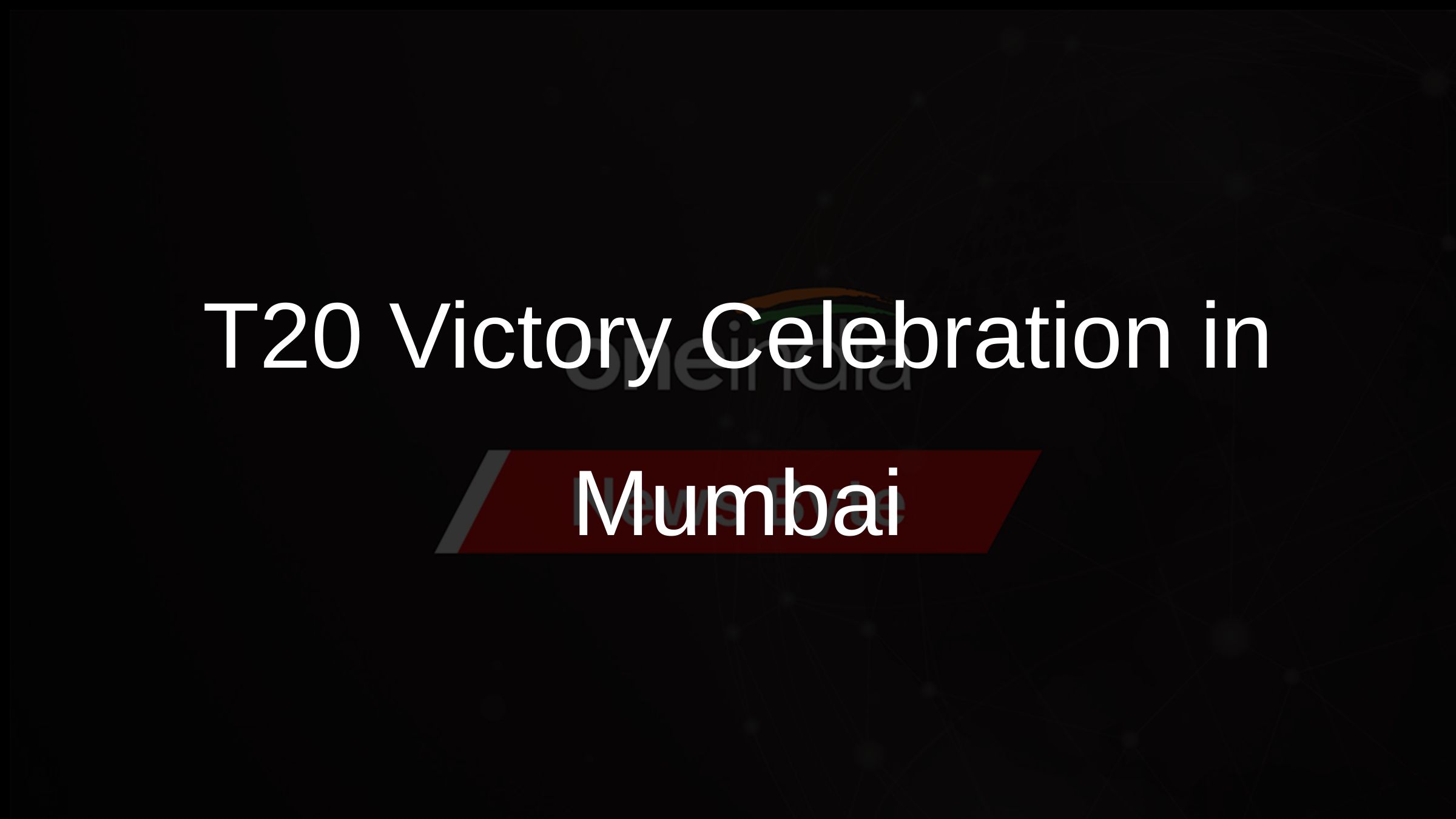 T20 Victory Celebration in Mumbai