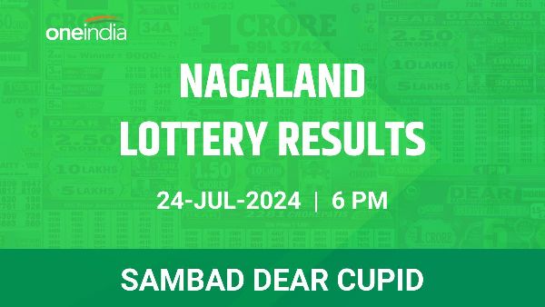 Results of the Nagaland State Lottery Dear Cupid for July 24 at 6 PM