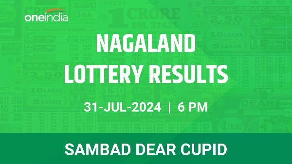 Results of the Nagaland State Lottery Dear Cupid for July 31 at 6 PM