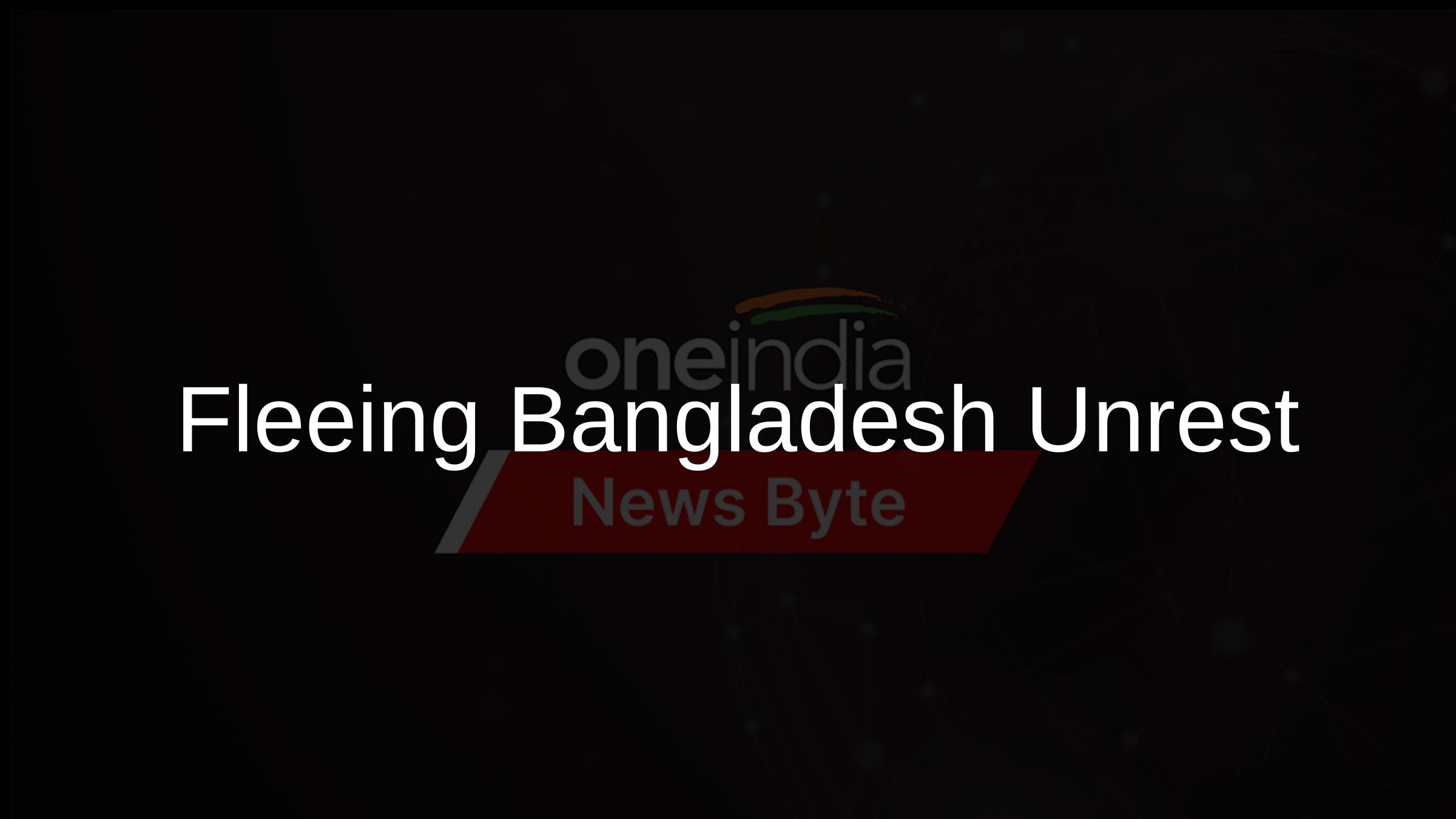 Fleeing Bangladesh Unrest
