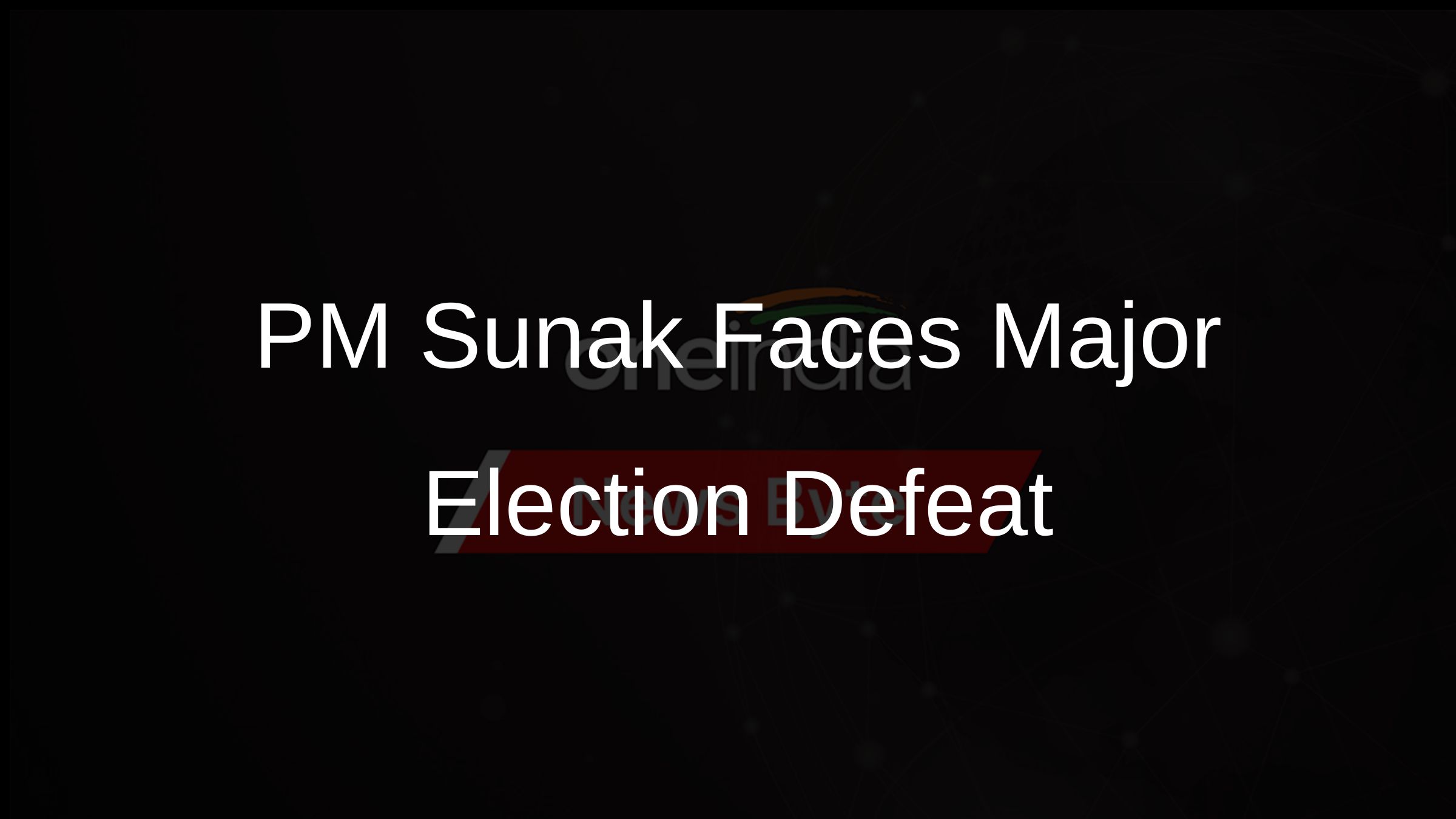PM Sunak Faces Major Election Defeat