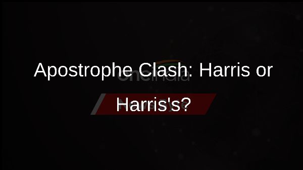 Apostrophe Clash: Harris or Harriss?