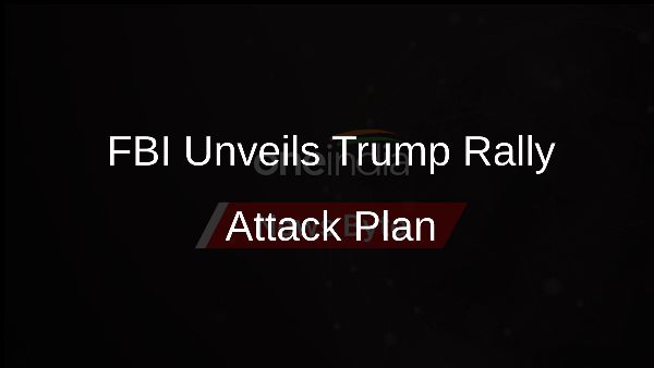FBI Unveils Trump Rally Attack Plan