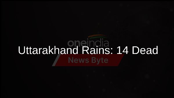 Uttarakhand Rains: 14 Dead