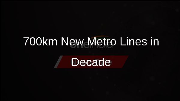 700km New Metro Lines in Decade