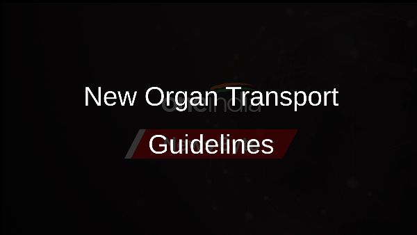 New Organ Transport Guidelines