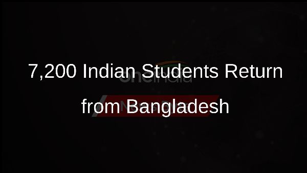 7,200+ Indian Students Return from Bangladesh