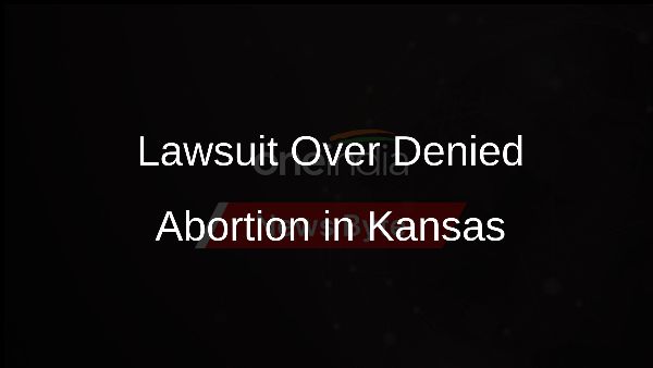 Lawsuit Over Denied Abortion in Kansas