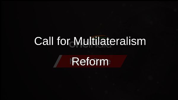 Call for Multilateralism Reform