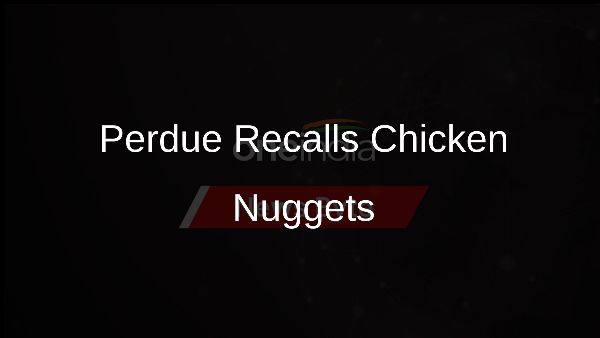 Perdue Recalls Chicken Nuggets