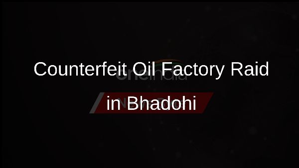 Counterfeit Oil Factory Raid in Bhadohi