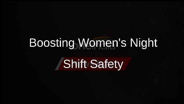 Boosting Womens Night Shift Safety