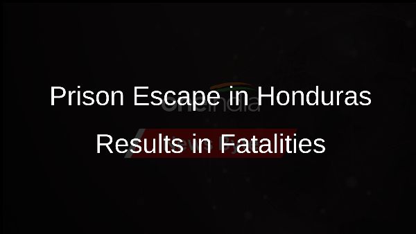 Prison Escape in Honduras Results in Fatalities Prison Escape in Honduras Results in Fatalities