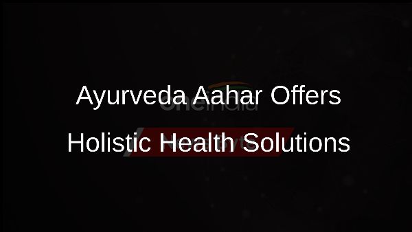 Ayurveda Aahar Offers Holistic Health Solutions