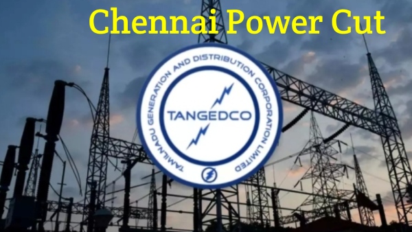 Power Cut In Chennai On Sep 4 BRR Nagar Periyar Nagar amp amp More Areas Affected