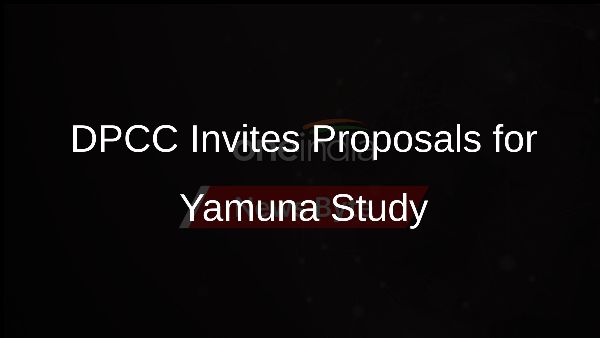 DPCC Invites Proposals for Yamuna Study