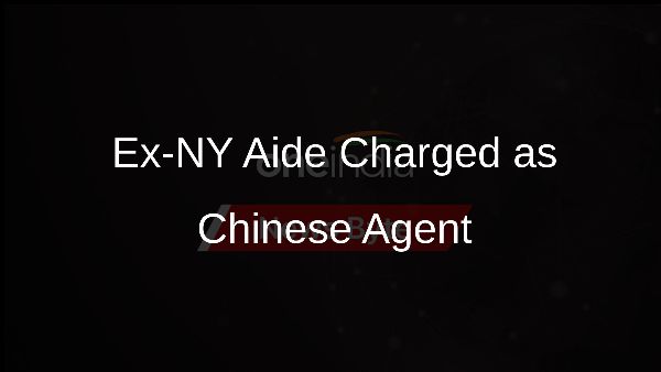 Ex-NY Aide Charged as Chinese Agent