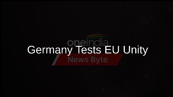Germany Tests EU Unity