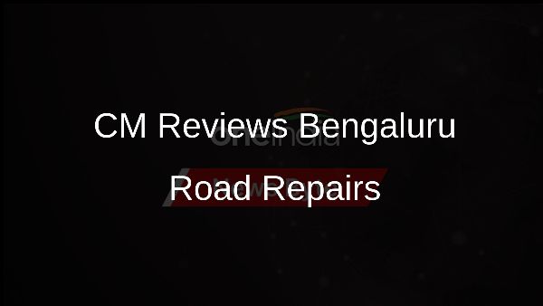 CM Reviews Bengaluru Road Repairs