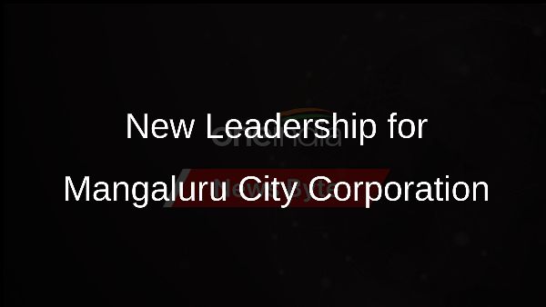 New Leadership for Mangaluru City Corporation New Leadership for Mangaluru City Corporation