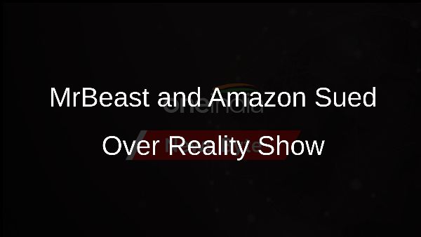MrBeast and Amazon Sued Over Reality Show