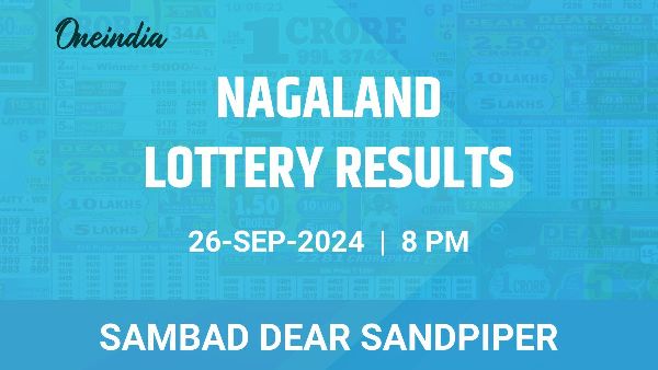 Results of the Nagaland State Lottery Dear Sandpiper for September 26 at 8 PM