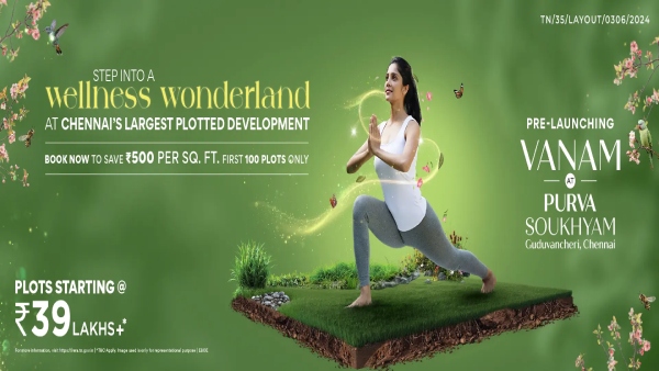 Embrace Nature and Modern Living at Purva Soukhyam A wellness themed plotted development in Chennai
