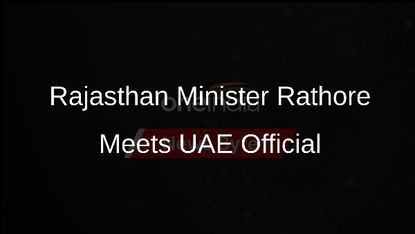 Rajasthan Minister Rathore Meets UAE Official