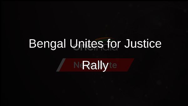 Bengal Unites for Justice Rally