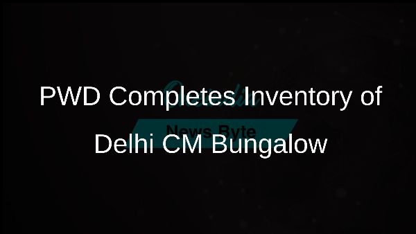 PWD Completes Inventory of Delhi CM Bungalow