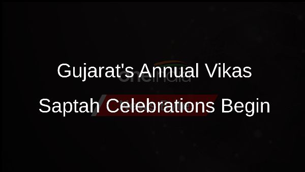Gujarats Annual Vikas Saptah Celebrations Begin