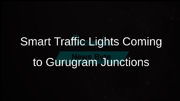 Smart Traffic Lights Coming to Gurugram Junctions