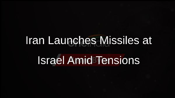 Iran Launches Missiles at Israel Amid Tensions