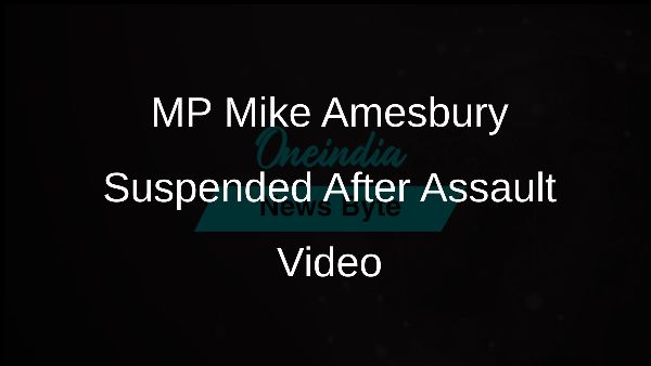 MP Mike Amesbury Suspended After Assault Video