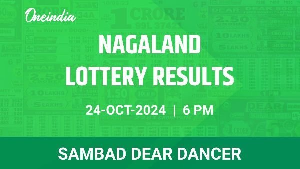 Results of the Nagaland State Lottery Dear Dancer for October 24 at 6 PM