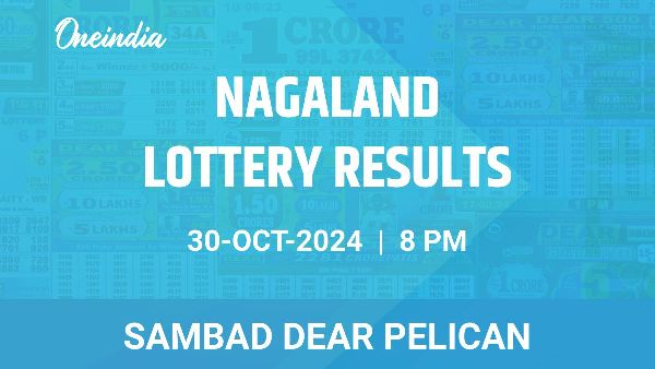 Results of the Nagaland State Lottery Dear Pelican for October 30 at 8 PM