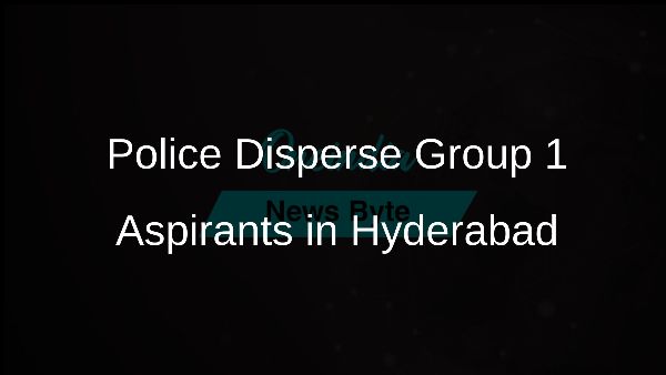 Police Disperse Group 1 Aspirants in Hyderabad Police Disperse Group 1 Aspirants in Hyderabad