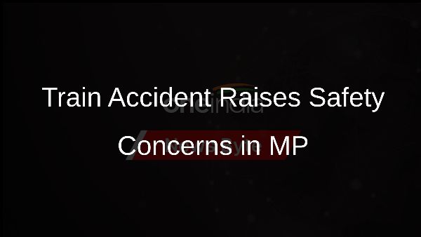 Train Accident Raises Safety Concerns in MP